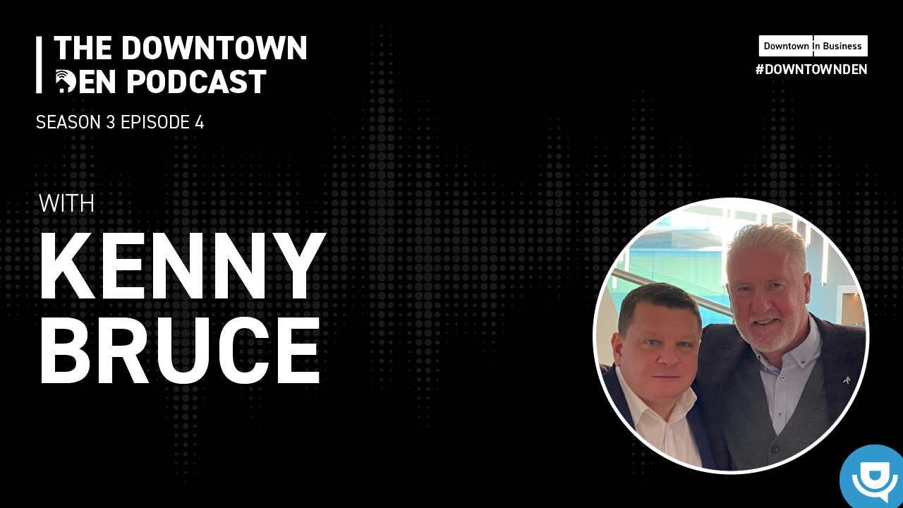 The Downtown Den Podcast. Season Three. The Business of Sport – Kenny Bruce
